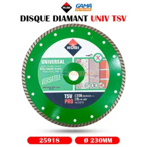 DISQUE DIAMANT Ø 230 MM UNIV TSV RUBI