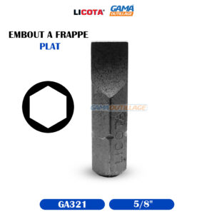 EMBOUT A FRAPPE 5/8" PLAT LICOTA