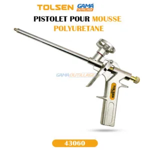 PISTOLET POUR MOUSSE POLYURETANE TOLSEN
